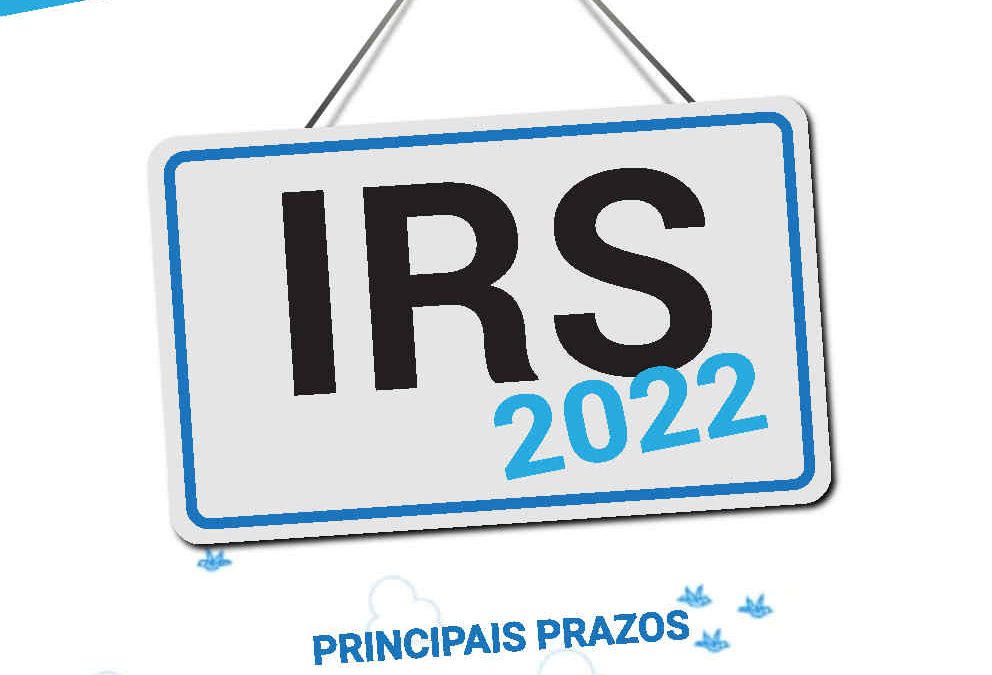 IRS 2022 – Principais Prazos